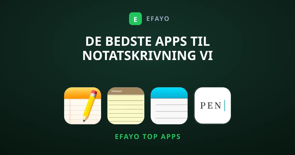 De Bedste Apps til Notatskrivning Vi Anbefaler Lige Nu