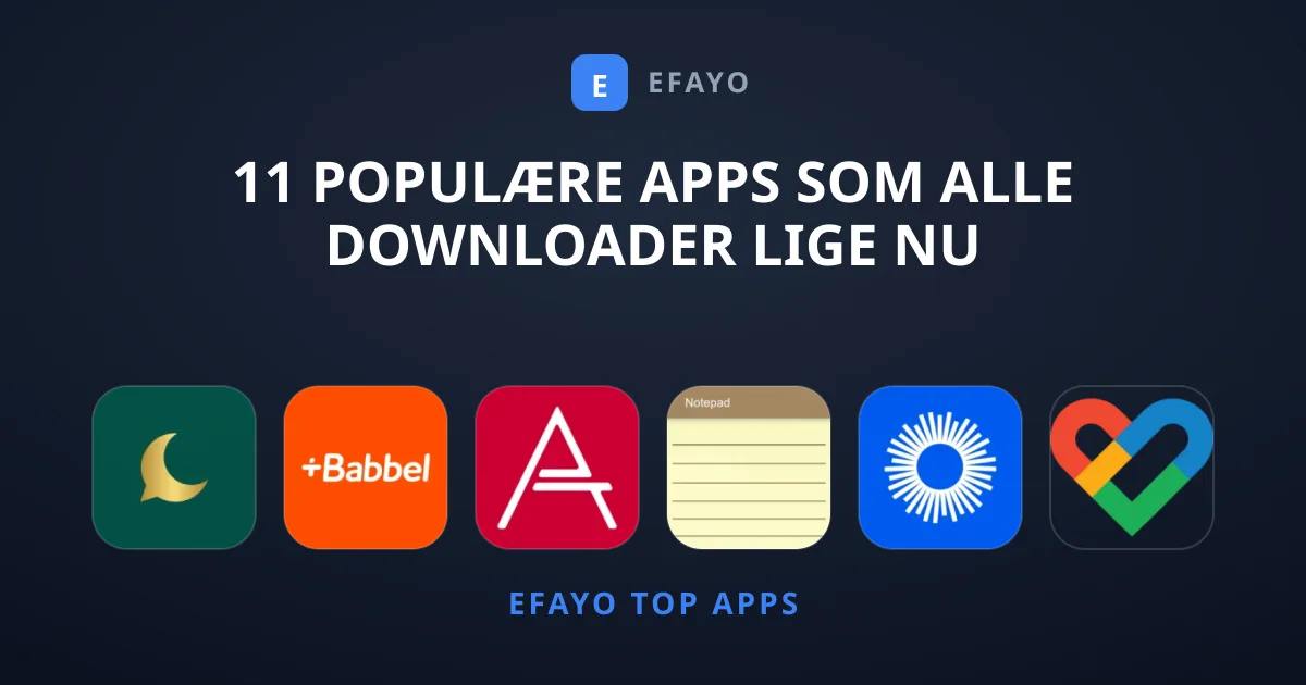 11 Populære Apps Som Alle Downloader Lige Nu